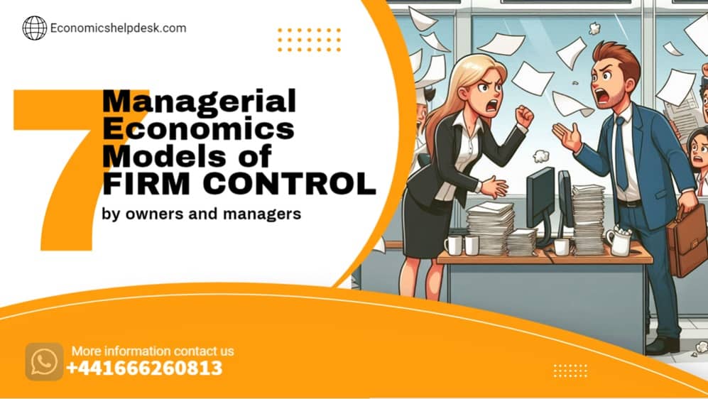 managerial economics firm control models homework help